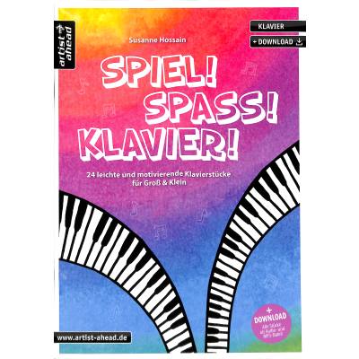 Spiel Spass Klavier | 24 leichte und motivierende Klavierstücke für Gross + Klein