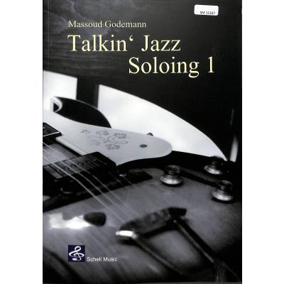 9783864111679 - Talkin Jazz - Soloing 1 - Massoud Godemann Kartoniert (TB)