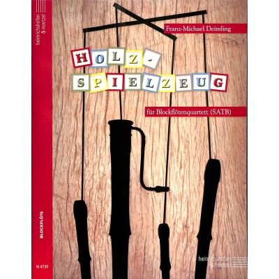 9790204547357 - Holzspielzeug Partitur und Stimmen - Franz-Michael Deimling Kartoniert (TB)