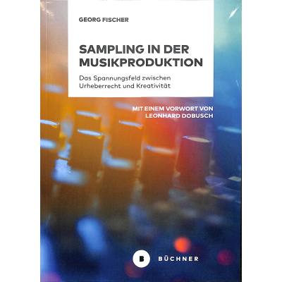 9783963171901 - Sampling in der Musikproduktion | Das Spannungsfeld zwischen Urheberrecht und Kreativität