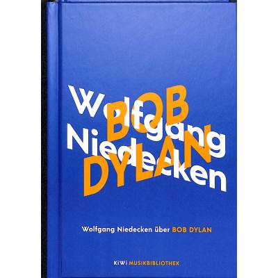 9783462001204 - Wolfgang Niedecken über Bob Dylan - Wolfgang Niedecken Gebunden