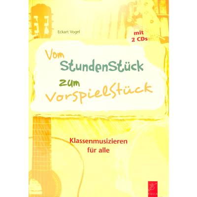 9783872261779 - Vom StundenStück zum VorspielStück m 2 Audio-CDs - Eckart Vogel Kartoniert (TB)