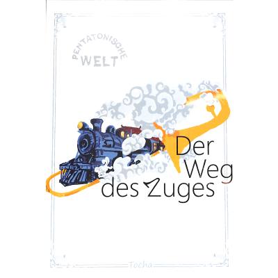 Der Weg des Zuges - Pentatonische Welt