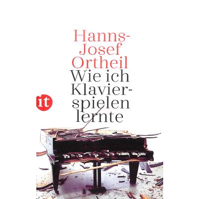 9783458681120 - Wie ich Klavierspielen lernte - Hanns-Josef Ortheil Kartoniert (TB)