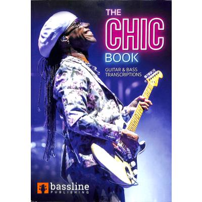 9781912126262 - Stuart Clayton - GEBRAUCHT The Chic Book Guitar & Bass Transcriptions (Bass Guitar TAB Books by Stuart Clayton) - Preis vom 04112023 060105 h