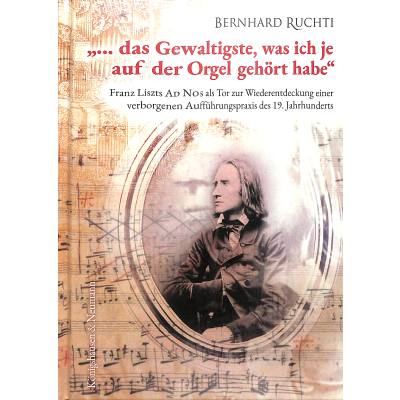 9783826072420 -  das Gewaltigste was ich je auf der Orgel gehört habe - Bernhard Ruchti Gebunden