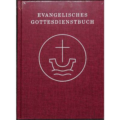 Evangelisches Gottesdienstbuch