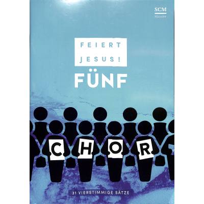 9783775159876 - Noten Feiert Jesus 5 fünf CHOR SCM Notenausgabe 395987000