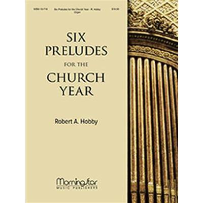 0688670107160 - 6 Preludes for the church year 0688670107160 - 6 Preludes for the church year