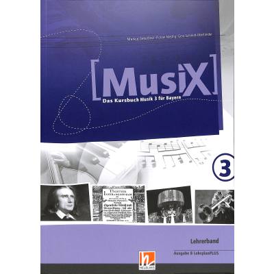 9783862274598 - MusiX 3 BY (Ausgabe ab 2017) Lehrerband - Markus Detterbeck Gero Schmidt-Oberländer Florian Niedrig Taschenbuch