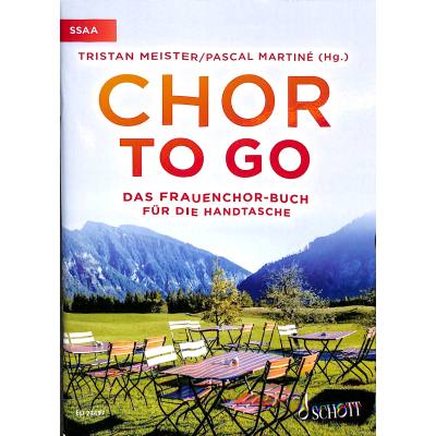 9783795723187 - Chor to go   Chor to go - Das Frauenchorbuch für die Handtasche (SSAA) Geheftet