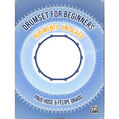 9781470613570 - Drumset 4 beginners | Rudiments unlocked 9781470613570 - Drumset 4 beginners | Rudiments unlocked