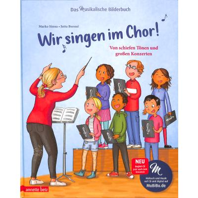 9783219119053 - Das musikalische Bilderbuch mit CD und zum Streamen   Wir singen im Chor! (Das musikalische Bilderbuch mit CD) - Marko Simsa Gebunden