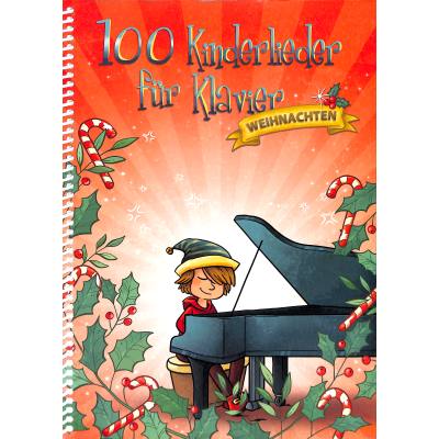 9783954562893 - 100 Kinderlieder für Klavier - Weihnachten