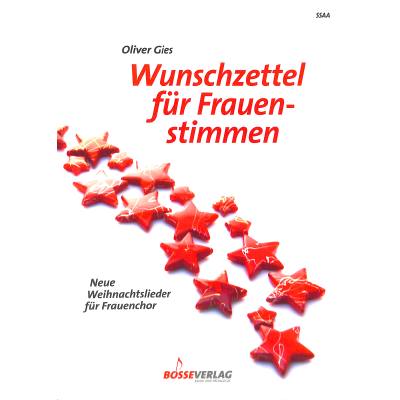 9790201104980 - Wunschzettel für Frauenstimmen -Neue Weihnachtslieder für Frauenchor- - Oliver Gies Geheftet