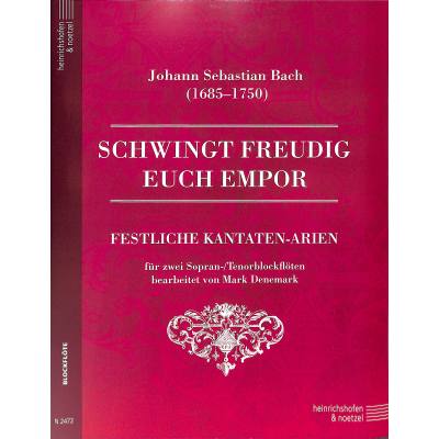 9790204424726 - Schwingt freudig euch empor Partitur und Stimme - Mark Denemark Johann Sebastian Bach Kartoniert (TB)