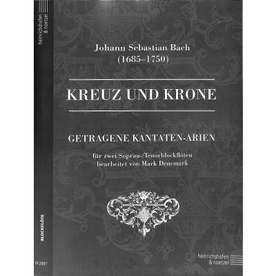 9790204429318 - Kreuz und Krone Partitur und Stimme - Johann Sebastian Bach Mark Denemark Kartoniert (TB)