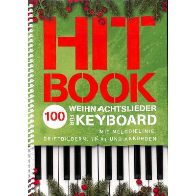 9783954563005 - Noten Hitbook - 100 Weihnachtslieder für Keyboard Gesang Gitarre BoE 8024