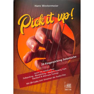 9783869473963 - Pick it up! 20 Fingerpicking Solostücke Leicht bis mittelschwer - Hans Westermeier Kartoniert (TB)