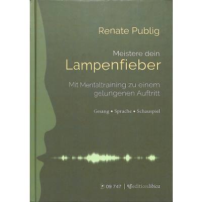 9783902667847 - Meistere dein Lampenfieber - Renate Publig Gebunden