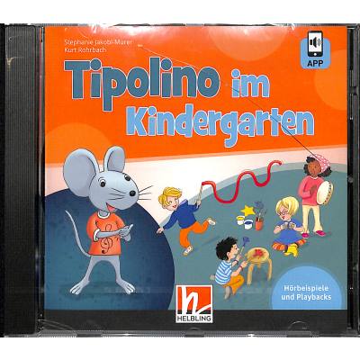 9783862275267 - Tipolino im Kindergarten Audio-CD inkl Helbling Media App m 1 Audio-CD m 1 Beilage 1 Audio-CD - Stephanie Jakobi-Murer Kurt Rohrbach (Hörbuch)