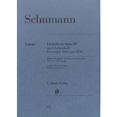 9790201815640 - G Henle Urtext-Ausgabe   Robert Schumann - Liederkreis op 39 nach Eichendorff Fassungen 1842 und 1850 Kartoniert (TB)