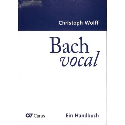 9783899484236 - Bach vocal Ein Handbuch - Christoph Wolff Kartoniert (TB)