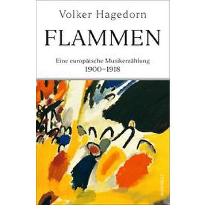 9783498002015 - Flammen | Eine europäische Musikerzählung 1900-1918