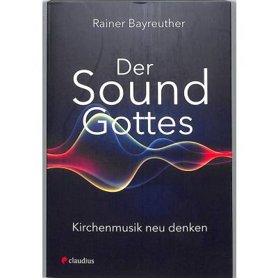 9783532628591 - Der Sound Gottes - Rainer Bayreuther Kartoniert (TB)