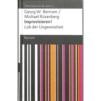 9783150113677 - Improvisieren! Lob der Ungewissheit - Georg W Bertram Michael Rüsenberg Gebunden