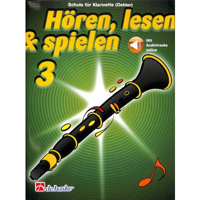 9789043162654 - Hören lesen & spielen 3 Klarinette (Oehler) Kartoniert (TB)