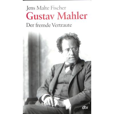 9783423347426 - Gustav Mahler - Jens Malte Fischer Taschenbuch