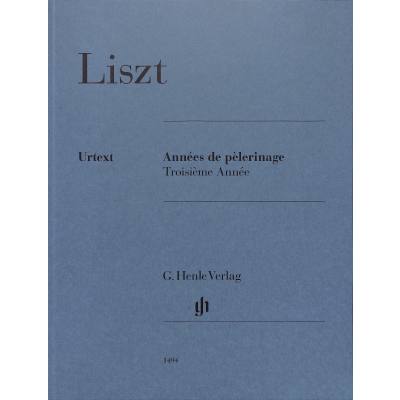 9790201814940 - G Henle Urtext-Ausgabe   Franz Liszt - Années de pèlerinage Troisième Année Kartoniert (TB)