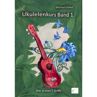 Ukulelenkurs 1 | Die ersten 7 Griffe