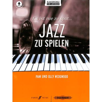 9790577022055 - Es ist nie zu spät  Jazz zu spielen -17 neue Arrangements für Klavier- - Verschiedene Geheftet