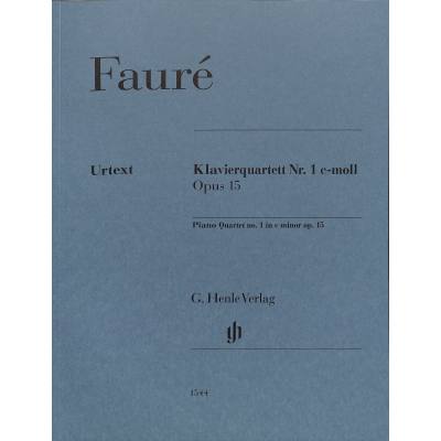 9790201815442 - G Henle Urtext-Ausgabe   Gabriel Fauré - Klavierquartett Nr 1 c-moll op 15 Kartoniert (TB)