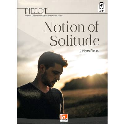 9783990697863 - FIELDT - The New Classics Piano Series - Notion of Solitude - Mathias Rehfeldt Kartoniert (TB)