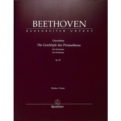 9790006573417 - Ouvertüre Die Geschöpfe des Prometheus für Orchester op 43 - Ludwig van Beethoven Kartoniert (TB)