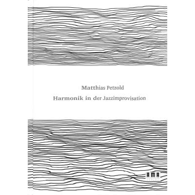 9783899223118 - Harmonik in der Jazzimprovisation - Matthias Petzold Gebunden