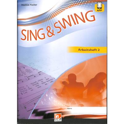 9783862271672 - Sing & Swing DAS neue Liederbuch   Sing & Swing DAS neue Liederbuch Arbeitsheft 2 m 1 Beilage - Joachim Fischer Gebunden