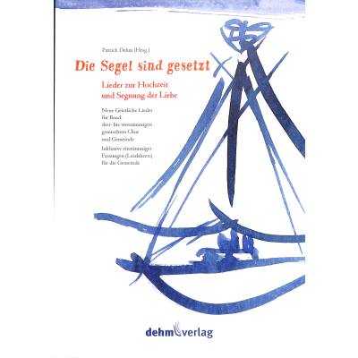 9783943302271 - Die Segel sind gesetzt | Lieder zur Hochzeit und Segnung der Liebe