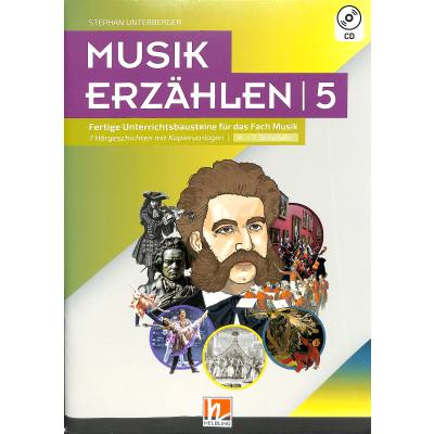 9783990691113 - Musik erzählen 5 m 1 Audio-CD - Stephan Unterberger Kartoniert (TB)