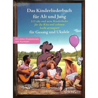 Das Kinderliederbuch für Alt und Jung