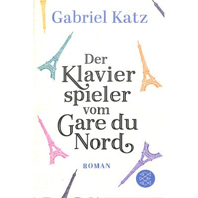 9783596705078 - Der Klavierspieler vom Gare du Nord - Gabriel Katz Taschenbuch