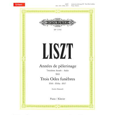 9790577011103 - URTEXT   Années de pèlerinage Troisième Année  Italie (S163) & Trois Odes funèbres (S516 S516a S517) - Franz Liszt Kartoniert (TB)