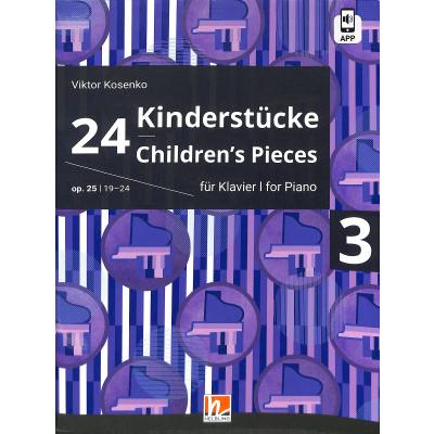 9783990697085 - 24 Kinderstücke für Klavier Heft 3 op 25   Nr 19-24 - Viktor Kosenko Kartoniert (TB)