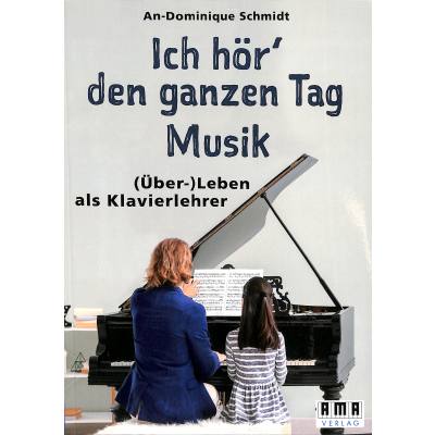 9783899223071 - Ich hör den ganzen Tag Musik - An-Dominique Schmidt Kartoniert (TB)