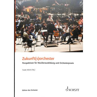 9783795724337 - Zukunft(s)orchester - Silke Aichhorn Christoph Altstaedt Marcus Axt Kartoniert (TB)