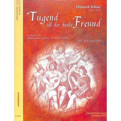 9790204429363 - Tugend ist der beste Freund - Heinrich Schütz Geheftet