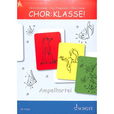 9783795720469 - ChorKlasse!   Chor-Klasse! - Ampelkartei - Petra Jacobsen Silja Stegemeier Silke Zieske Kartoniert (TB)